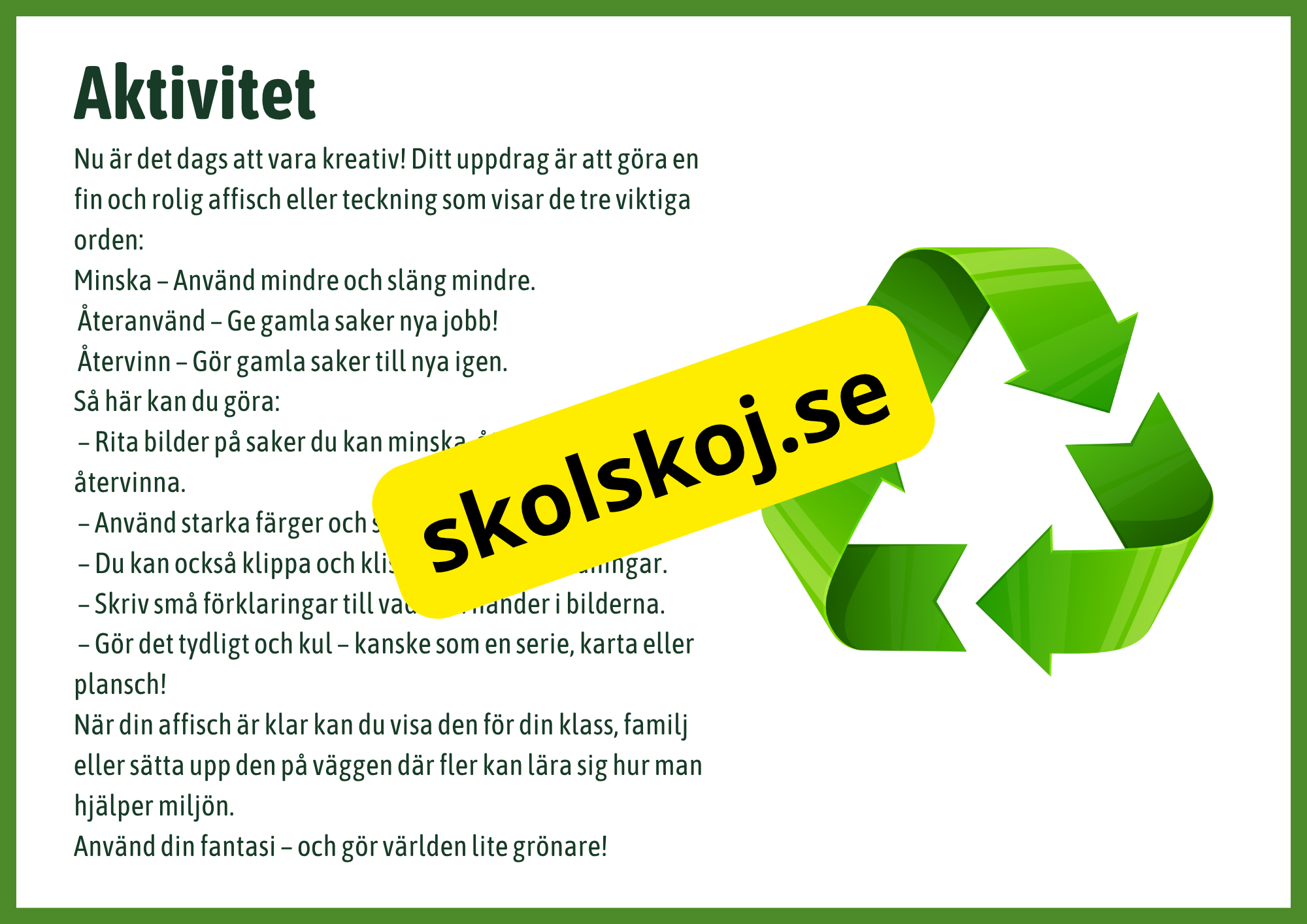 Minska Återanvänd Återvinn - Fakta + frågor