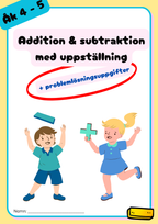 Addition & subtraktion med uppställning + Problemlösning åk 4 - 5