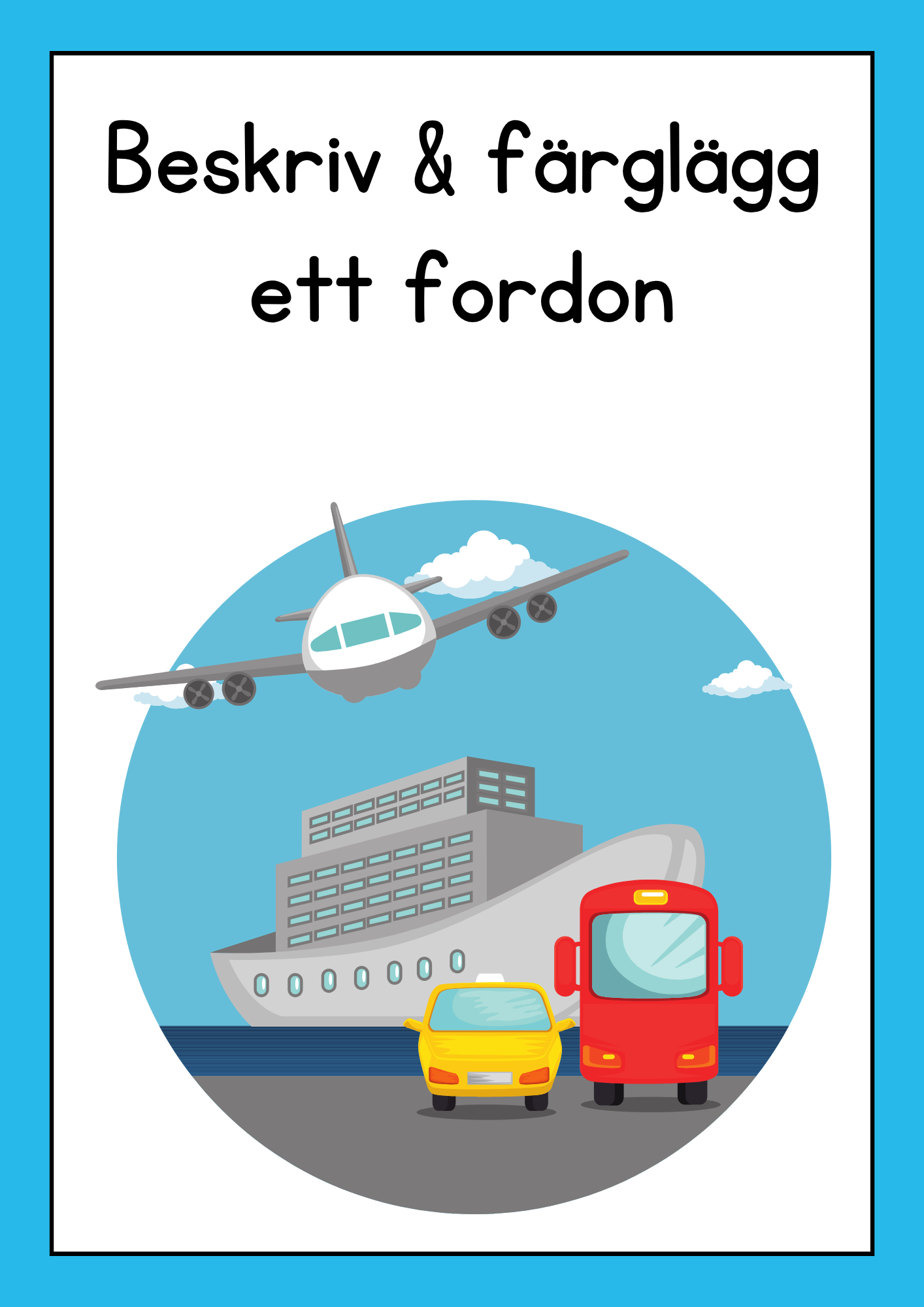 Beskriv och färglägg ett fordon