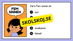De fem sinnena - Häfte