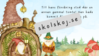 Den gamle tomtens vänskapsgåva - Läsförståelse + frågor