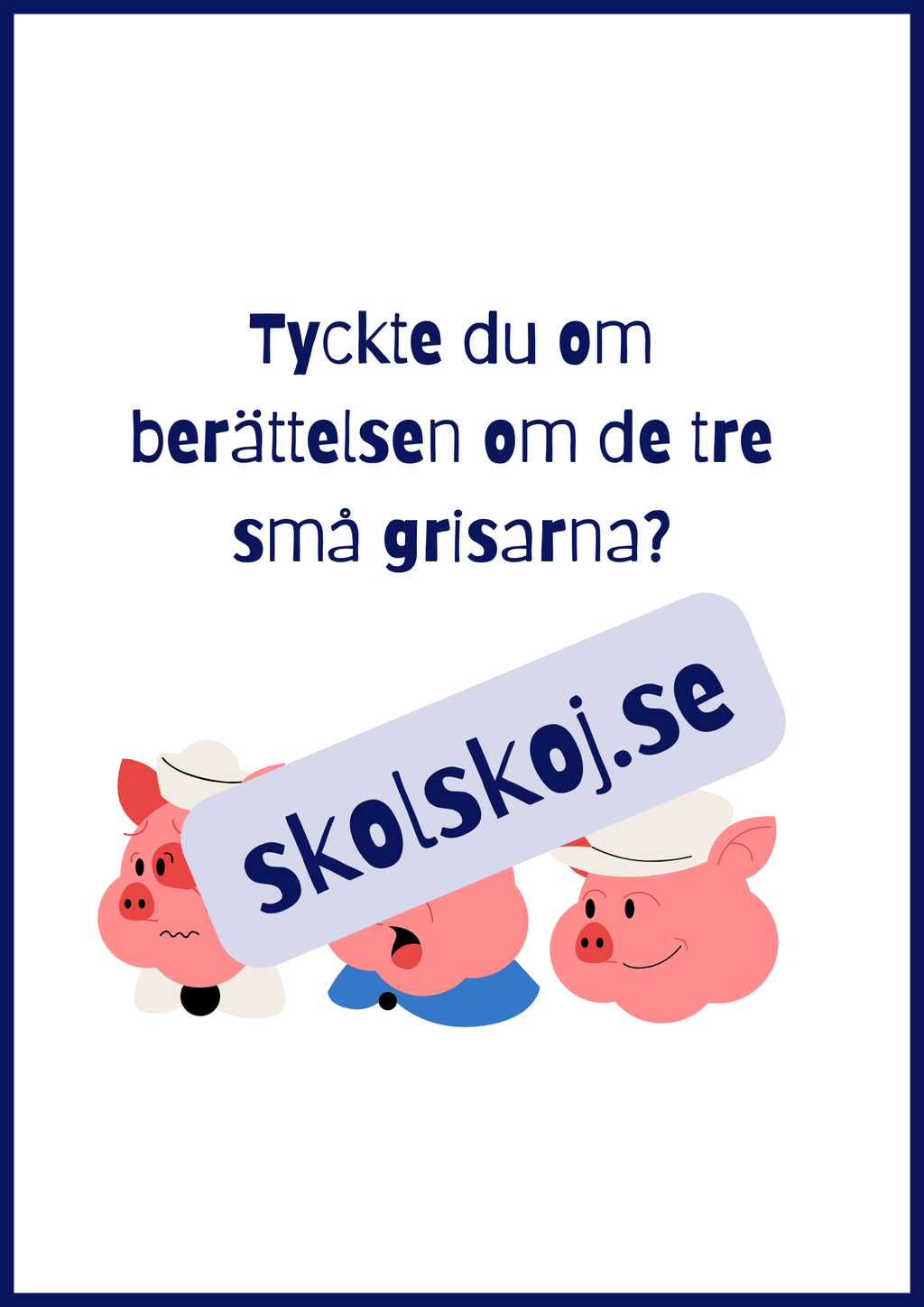 De tre små grisarna - Läsförståelse + frågor