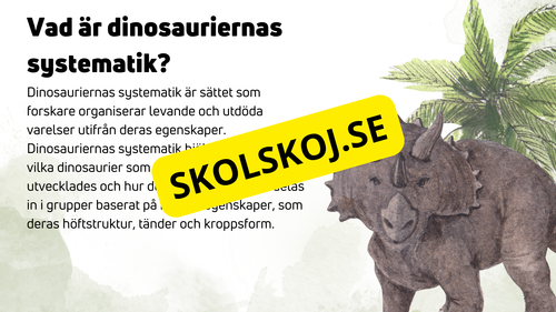 Dinosauriernas systematik + frågor - Årskurs 6 - 9