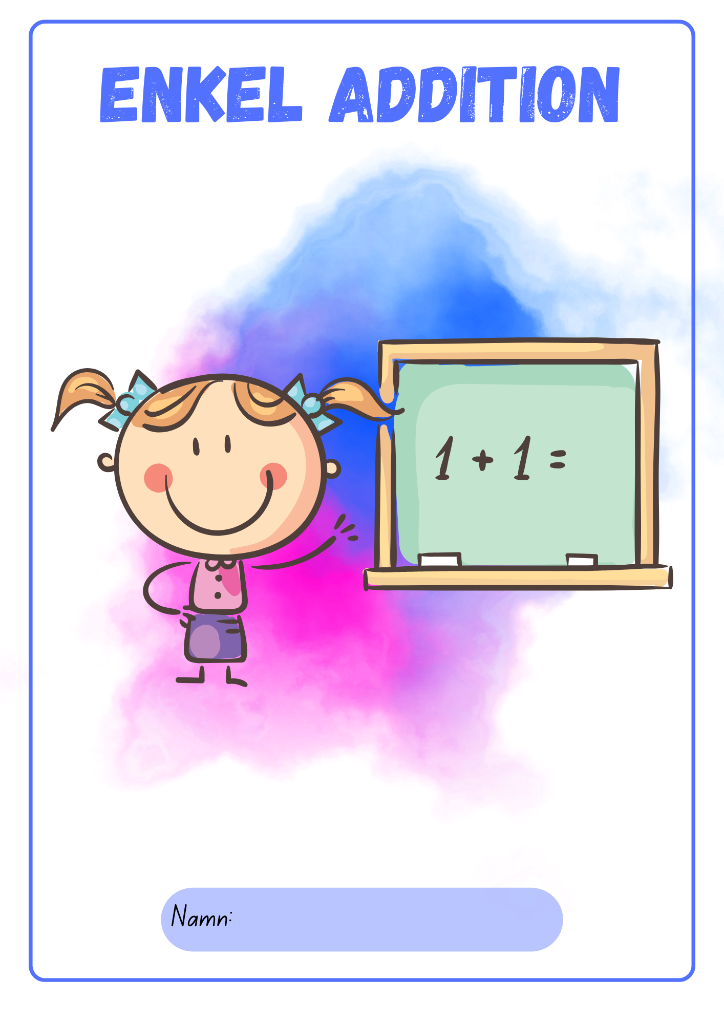 Enkel addition - Förskoleklass - Åk 2