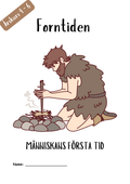 Forntiden - Människans första tid - Årskurs 4 - 6