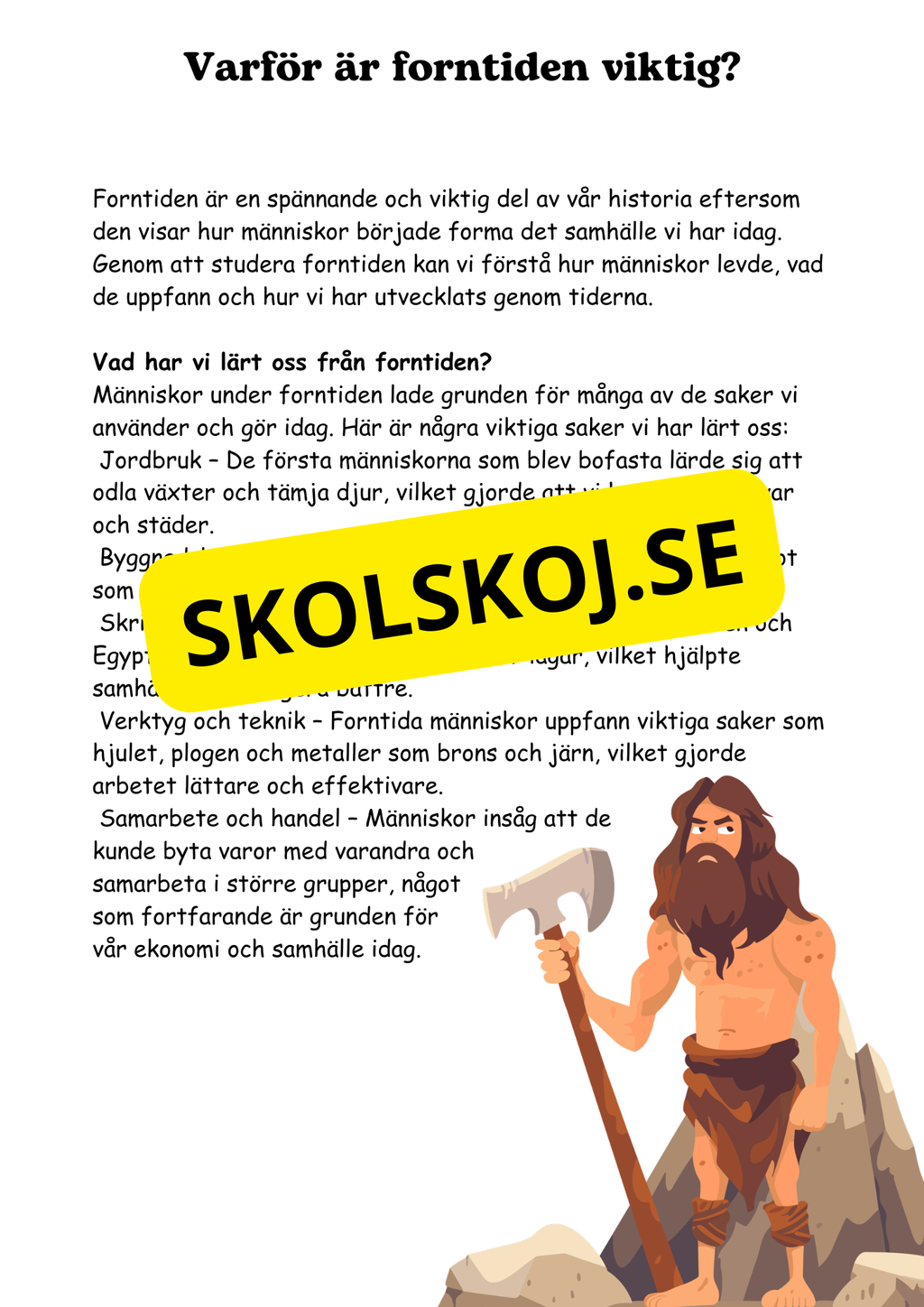 Forntiden - Människans första tid - Årskurs 4 - 6