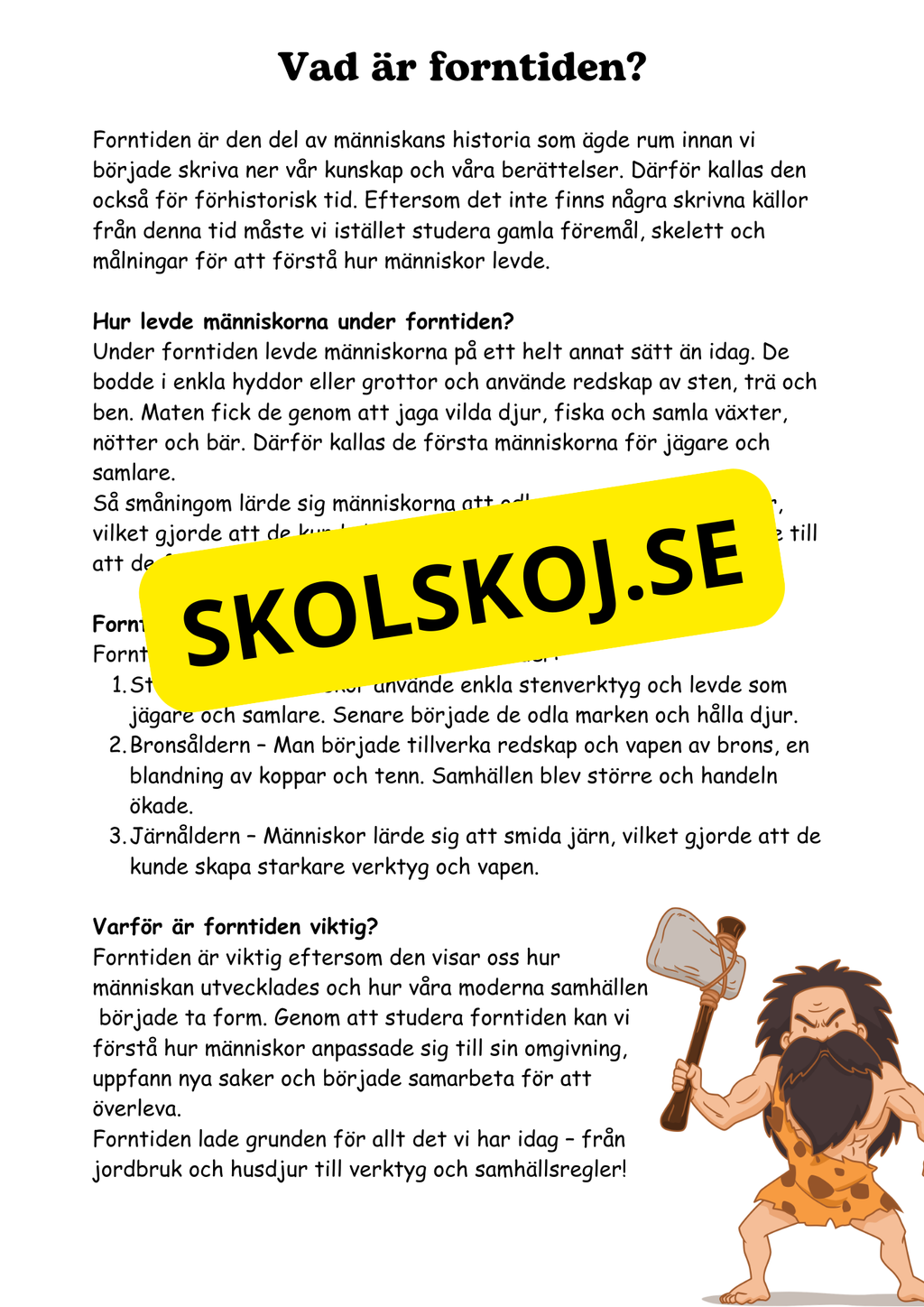 Forntiden - Människans första tid - Årskurs 4 - 6