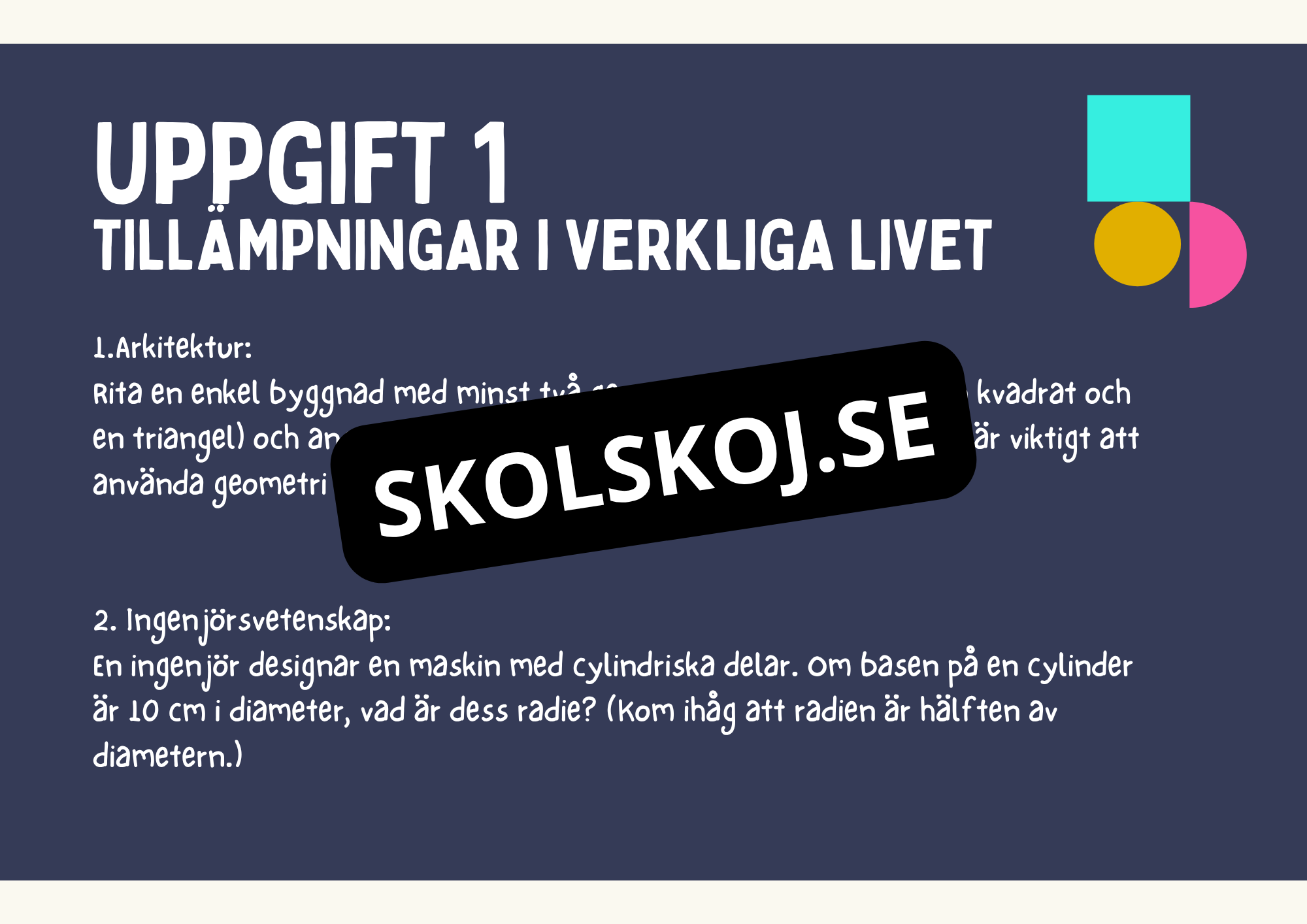 Geometri - Förståelse för former, vinklar och dimensioner (Årskurs 7 - 9)