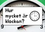 Hur mycket är klockan - Presentation