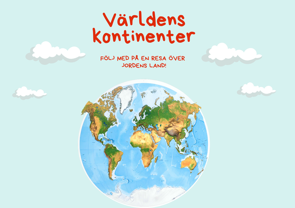Världens kontinenter - Presentation och frågor