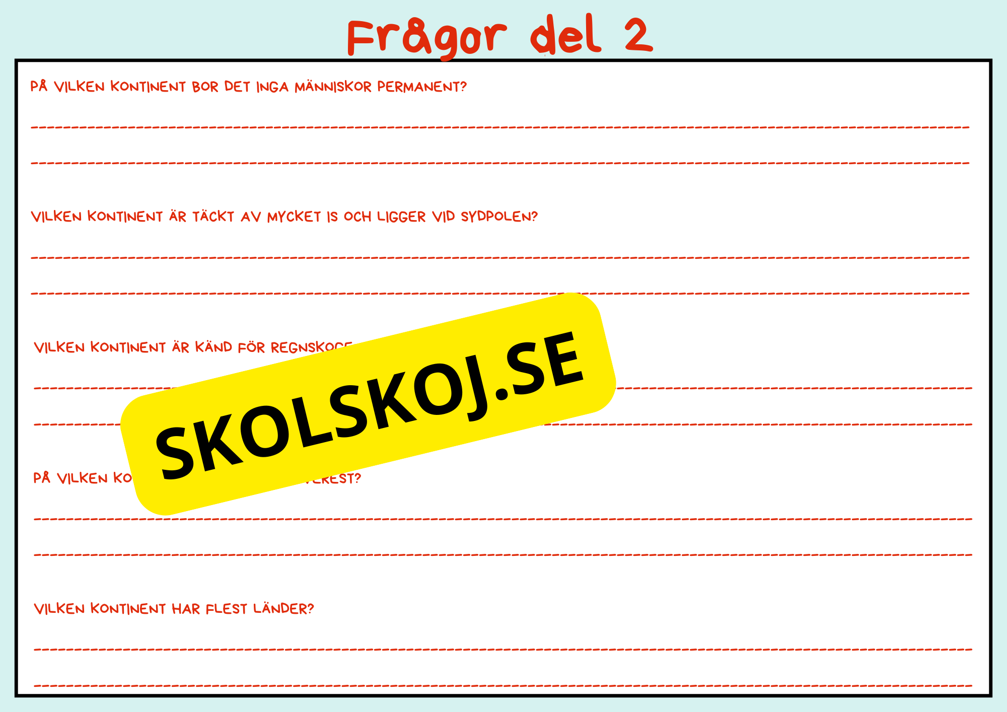 Världens kontinenter - Presentation och frågor