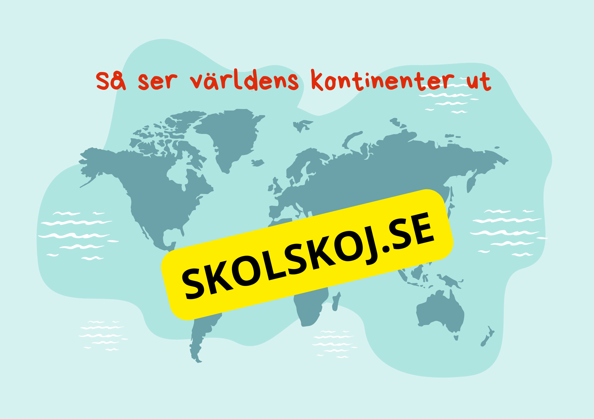 Världens kontinenter - Presentation och frågor
