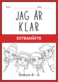 Jag är klar - Extrahäfte - Årskurs 4 - 6