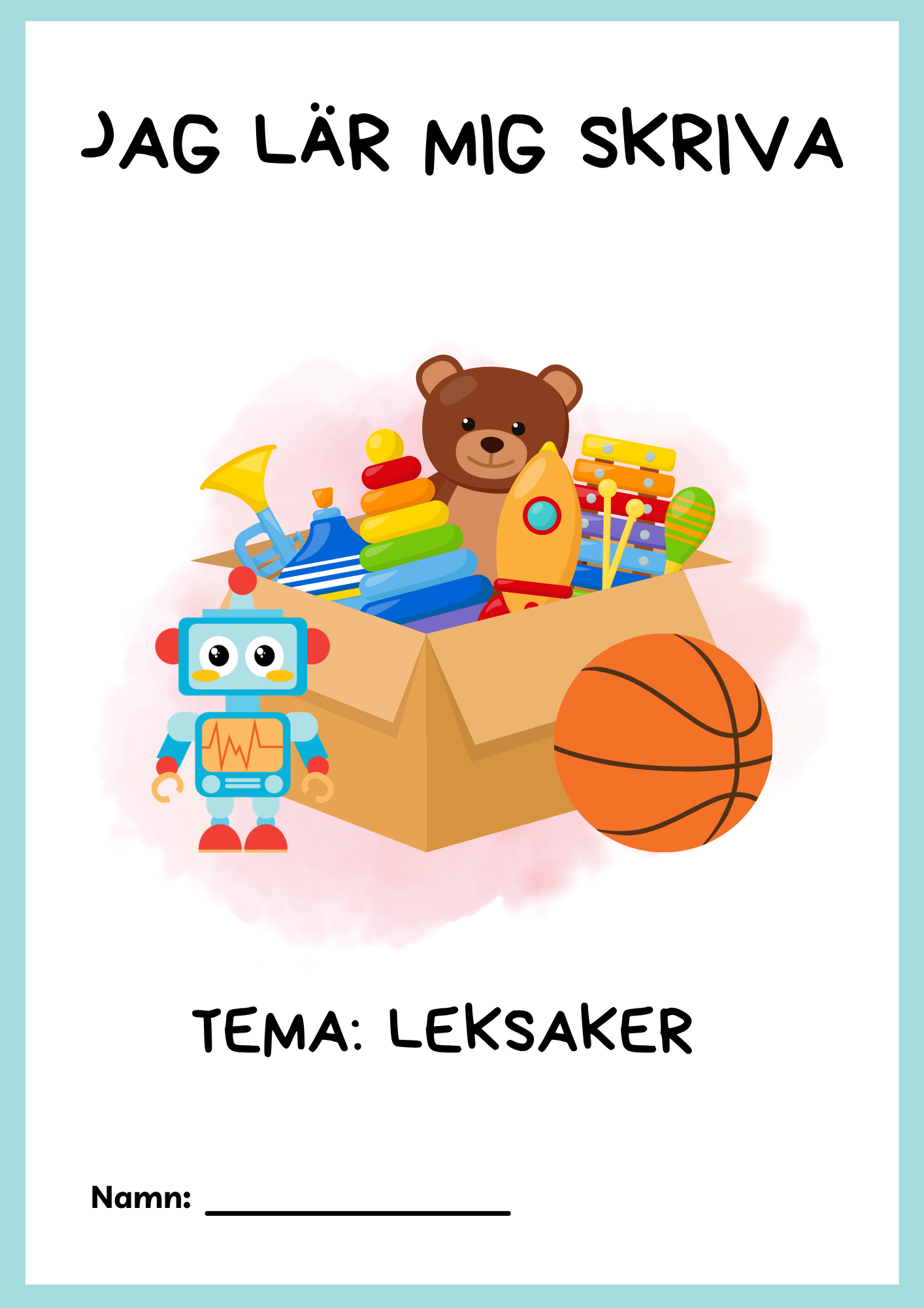 Jag lär mig skriva - Tema leksaker (24 sidor)