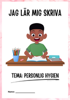 Jag lär mig skriva - Tema personlig hygien (24 sidor)