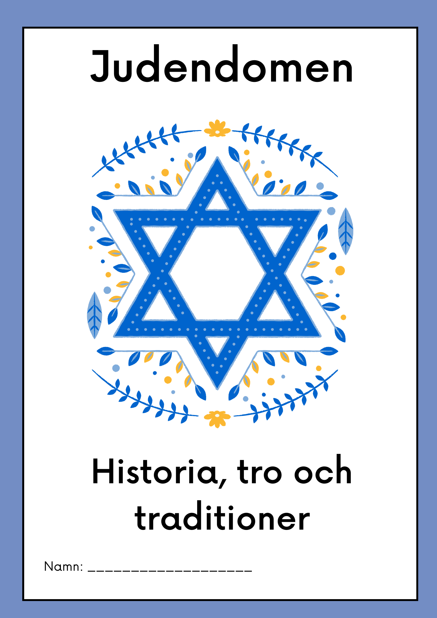 Judendomen - Historia, tro och traditioner - Årskurs 4 - 6