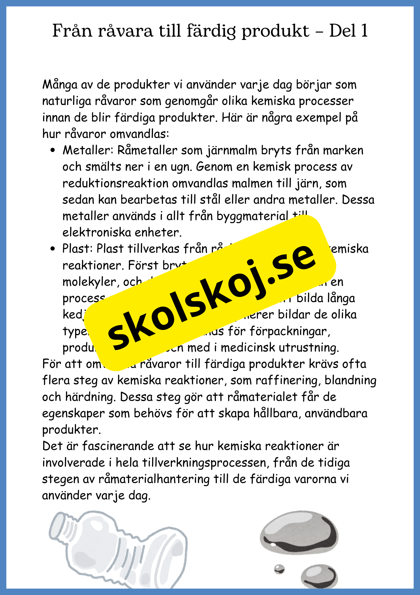 Kemiska reaktioner i vardagen - Årskurs 4 - 6