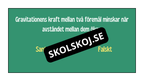 Kort fakta om gravitation