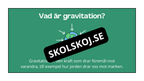 Kort fakta om gravitation