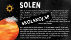 Kort fakta om solsystemet - Årskurs 3 - 6