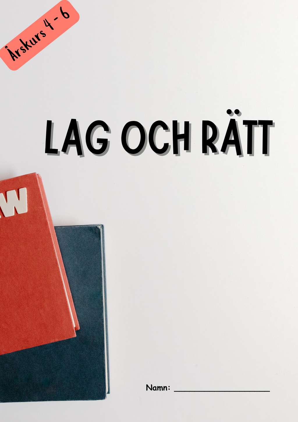 Lag och rätt - Årskurs 4 - 6