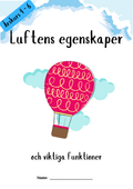 Luftens egenskaper och viktiga funktioner - åk 4 - 6