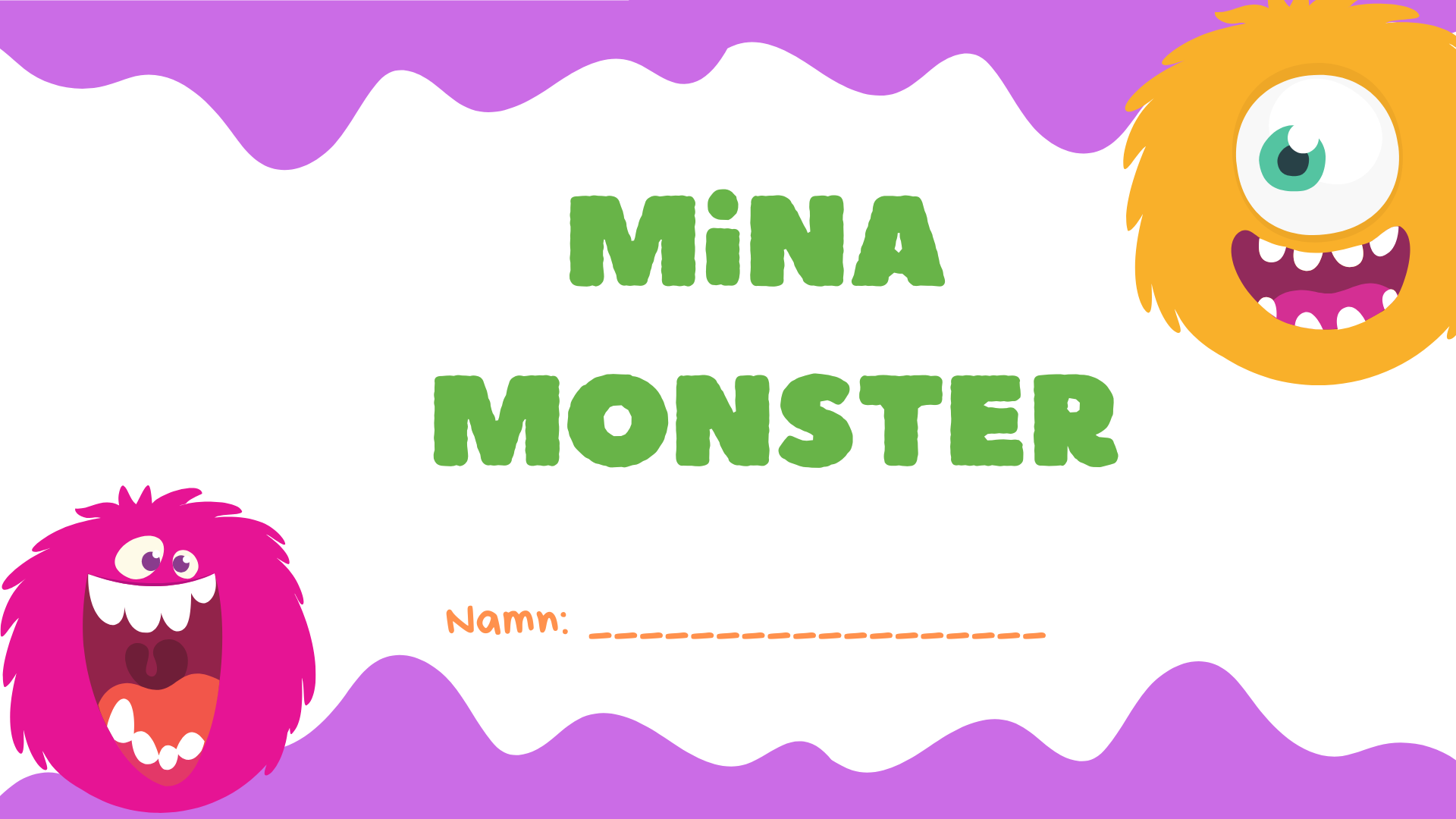 Mina monster - Häfte