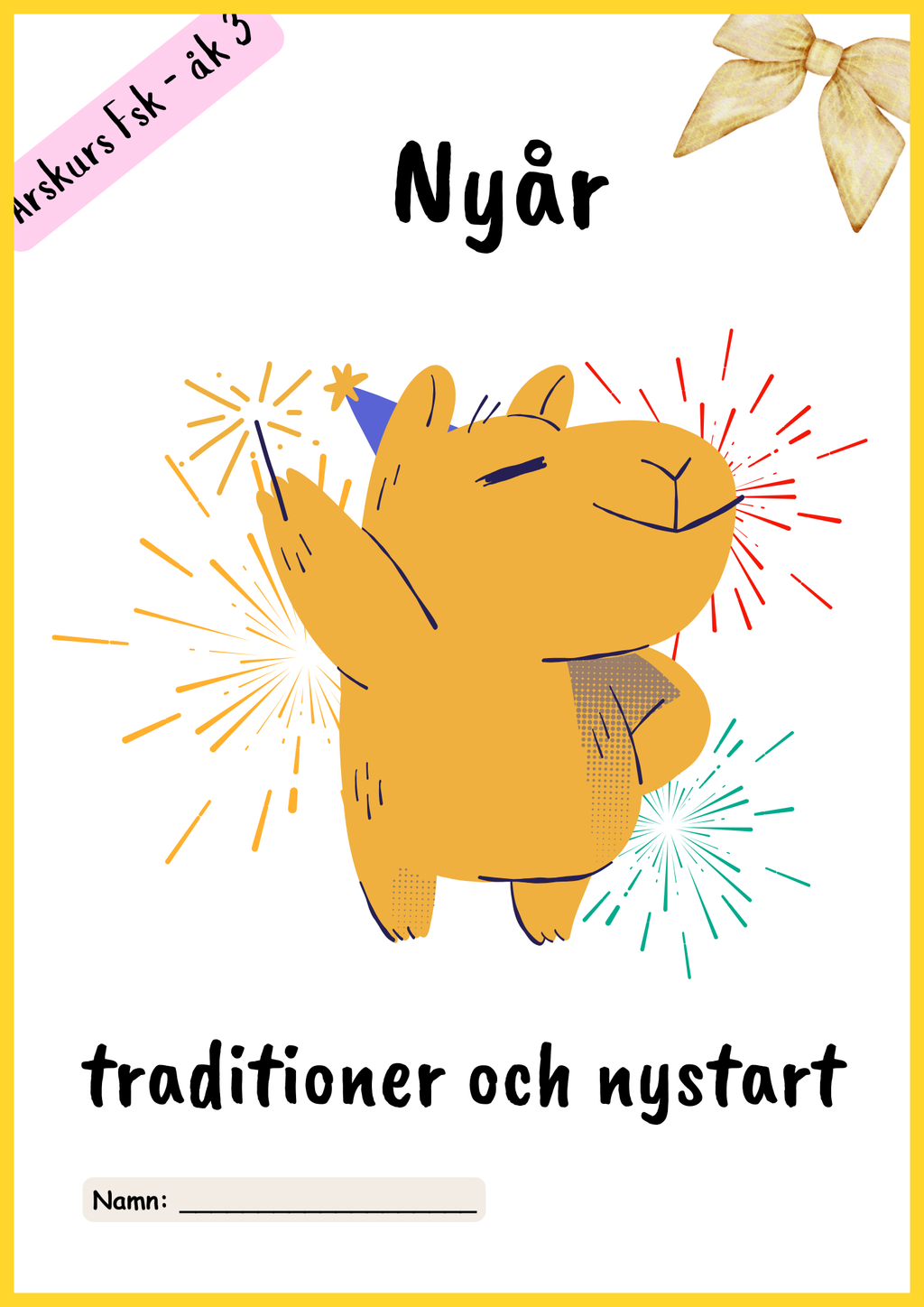 Nyår traditioner och nystart - Fsk - Åk 3 + Prov