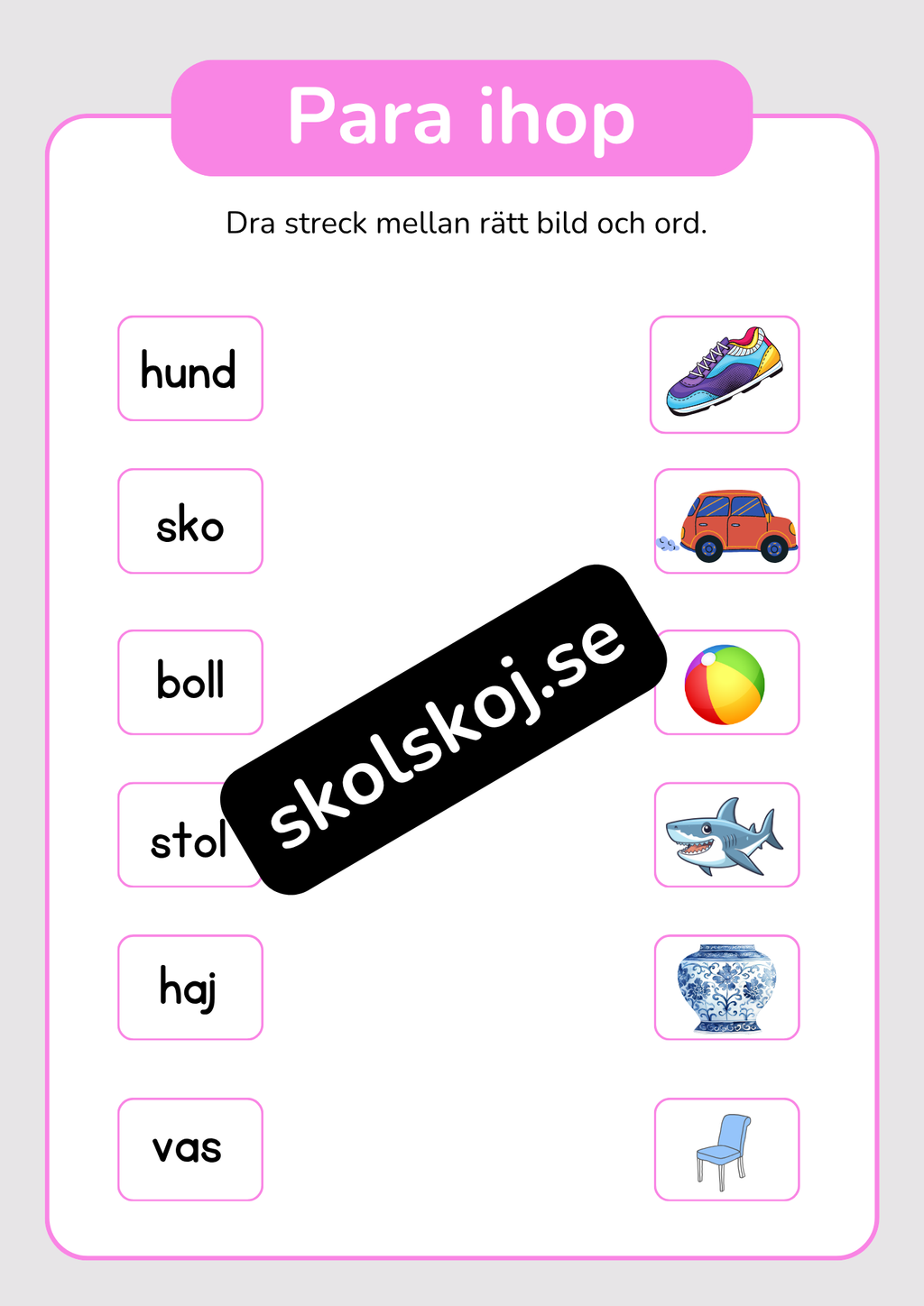 Para ihop - Dra streck mellan rätt bild och ord