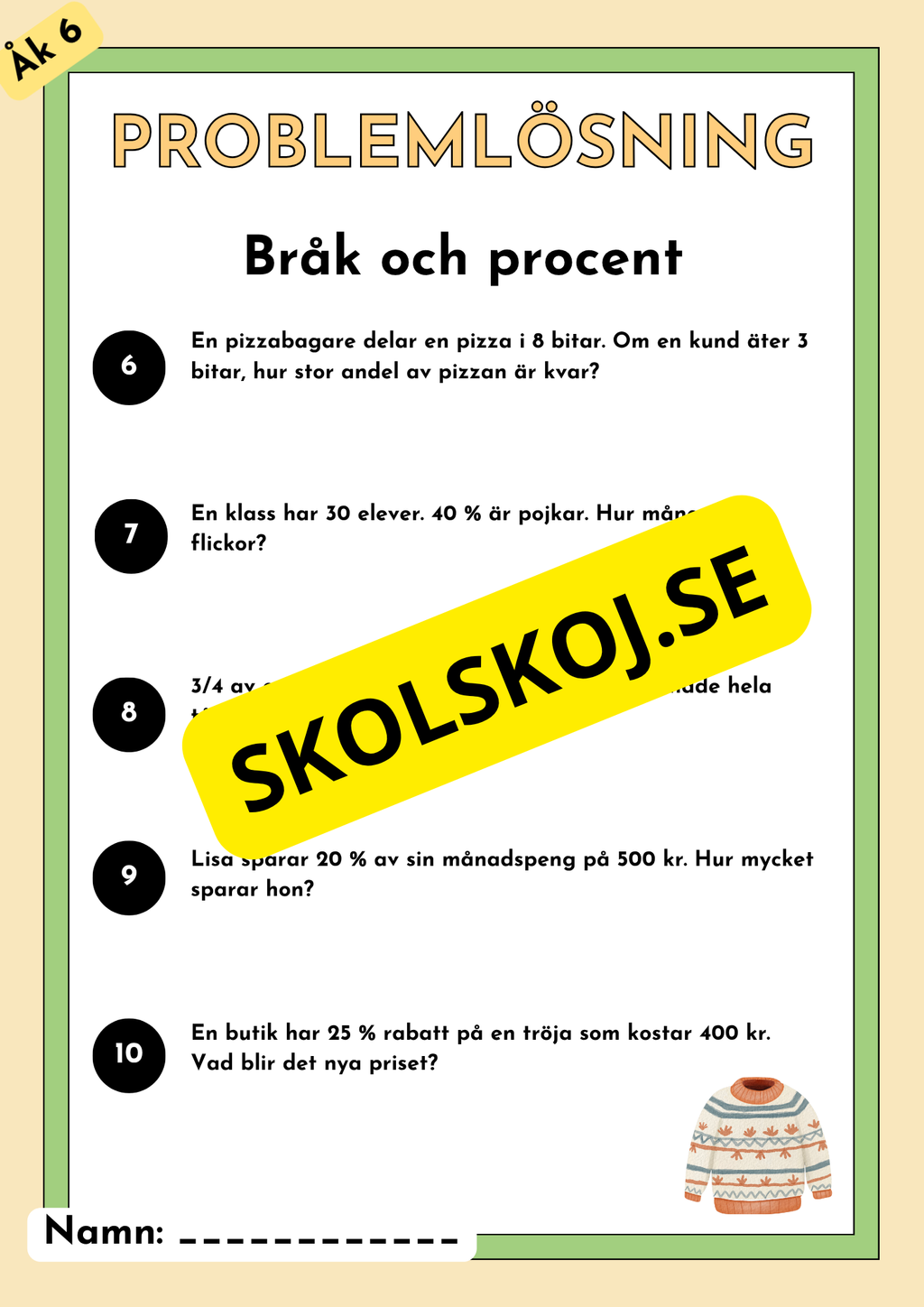 Problemlösning - Blandade uppgifter - Årskurs 6