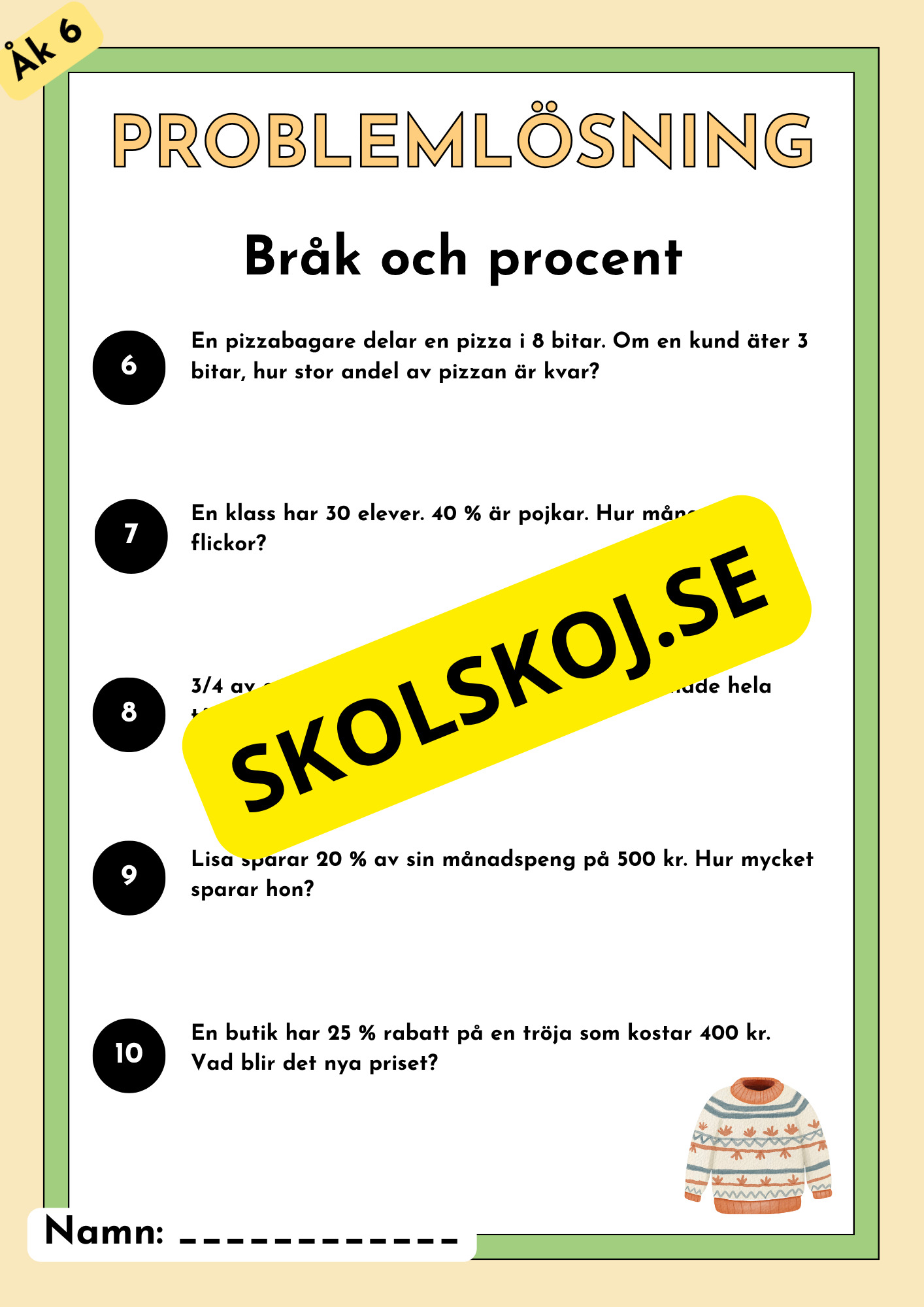 Problemlösning - Blandade uppgifter - Årskurs 6