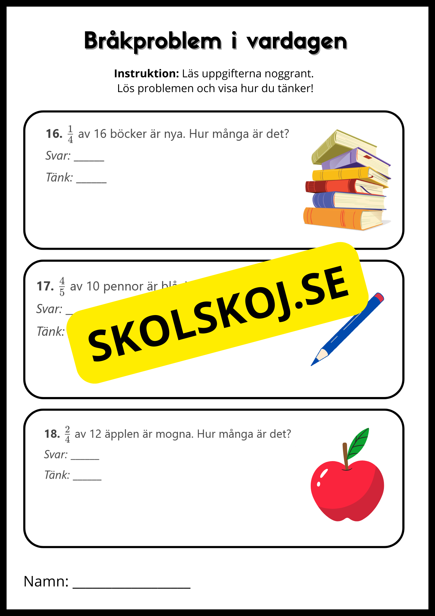 Problemlösning - Bråkproblem i vardagen - Årskurs 4 - 6