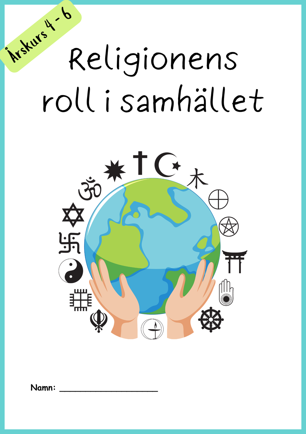 Religionens roll i samhället - Årskurs 4 - 6