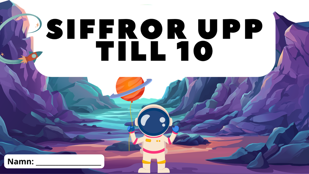 Siffror upp till 10 - Tema rymden - 33 sidor