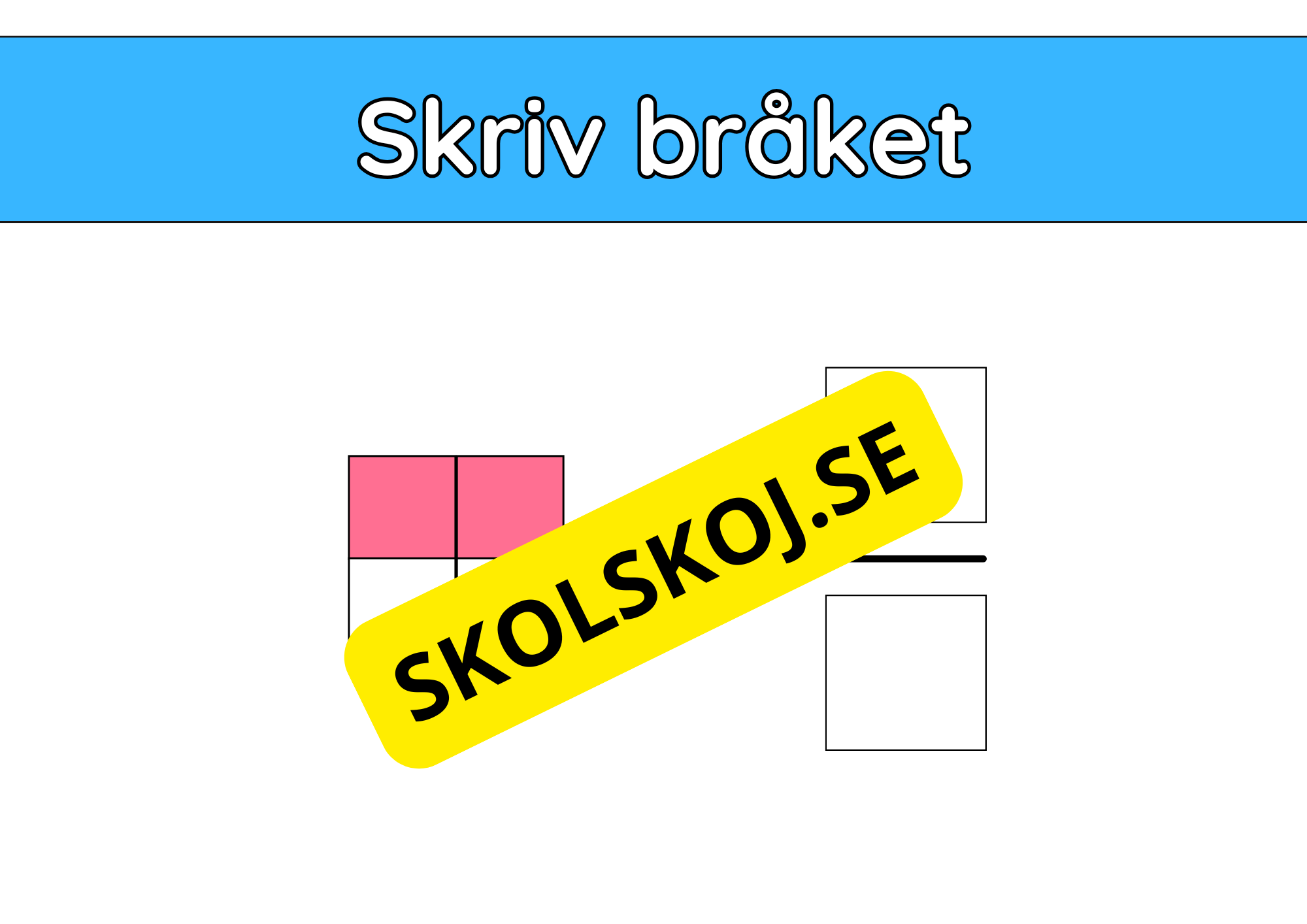 Skriv bråket - Häfte