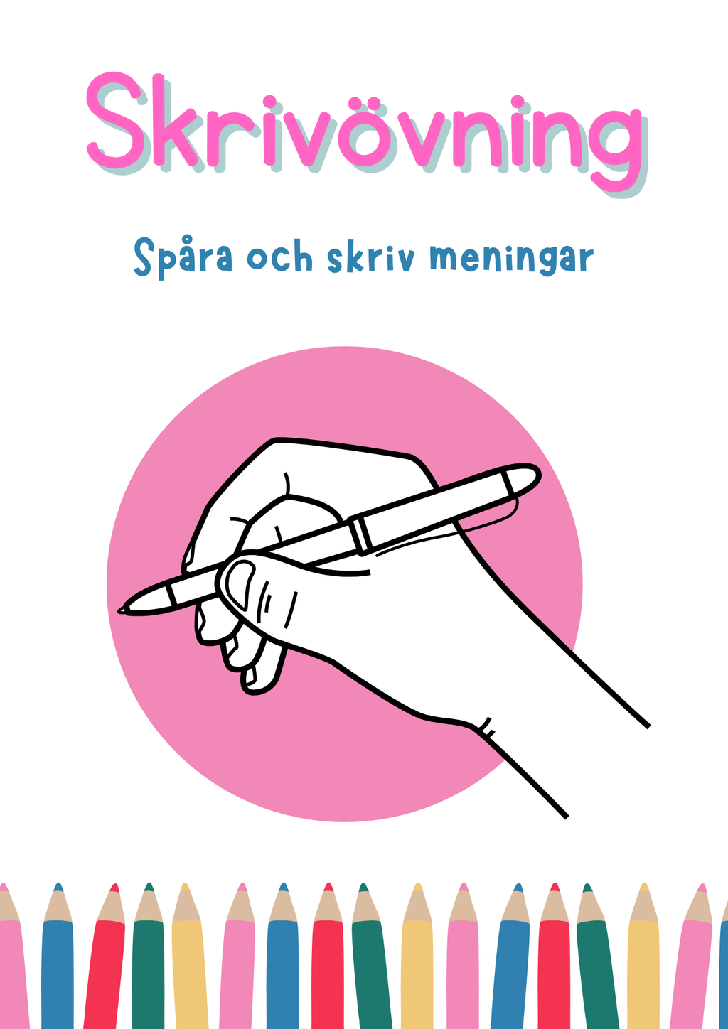 Skrivövning - Spåra och skriv meningen