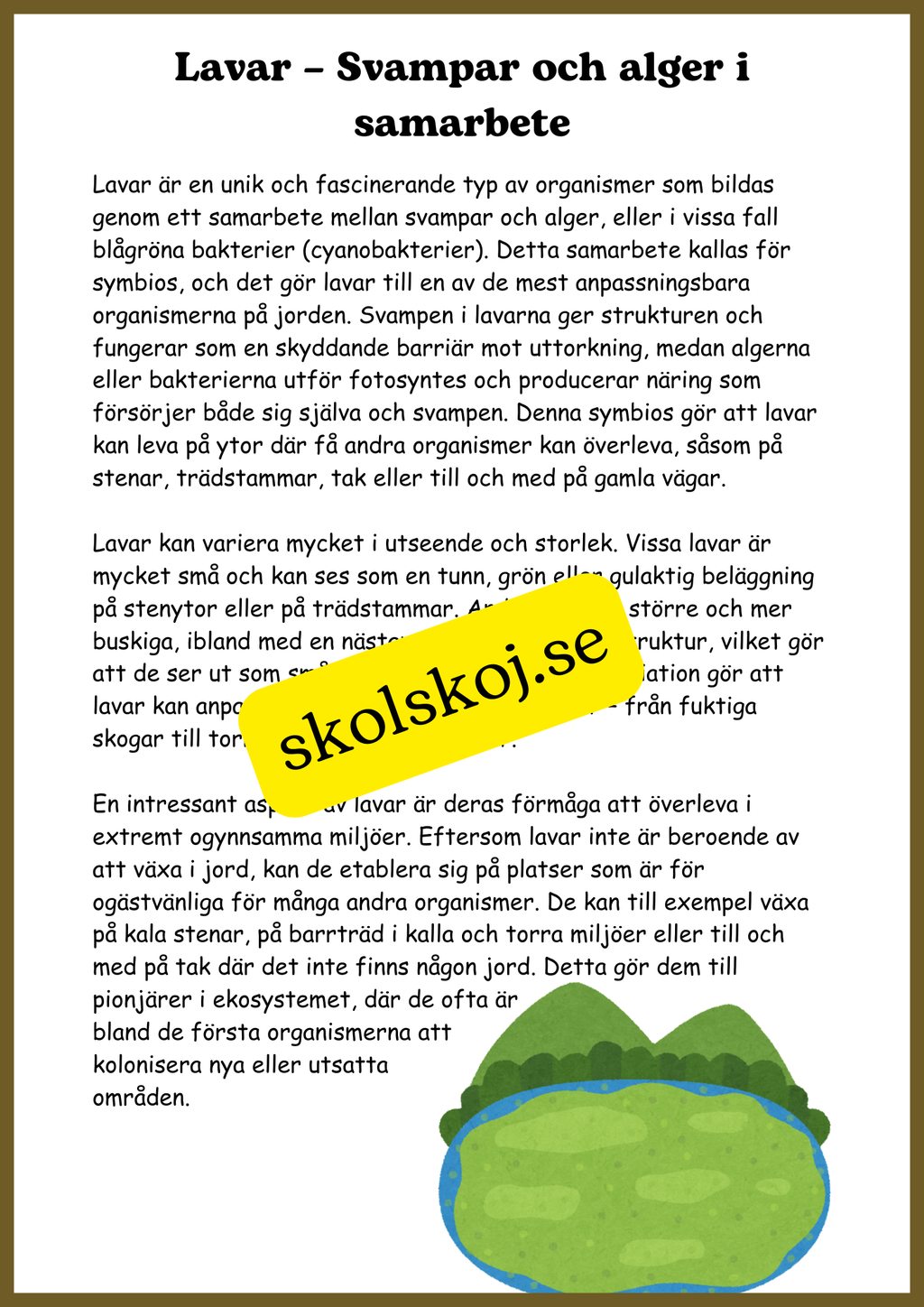 Svampar, lavar och mikroorganismer - Årskurs 4 - 6