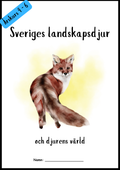 Sveriges landskapsdjur och djurens värld - åk 4 - 6