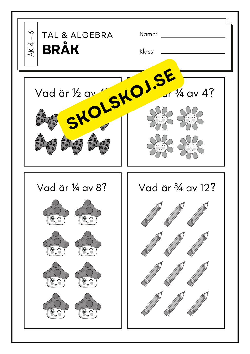 Tal och algebra - Bråk - Åk 4 - 6