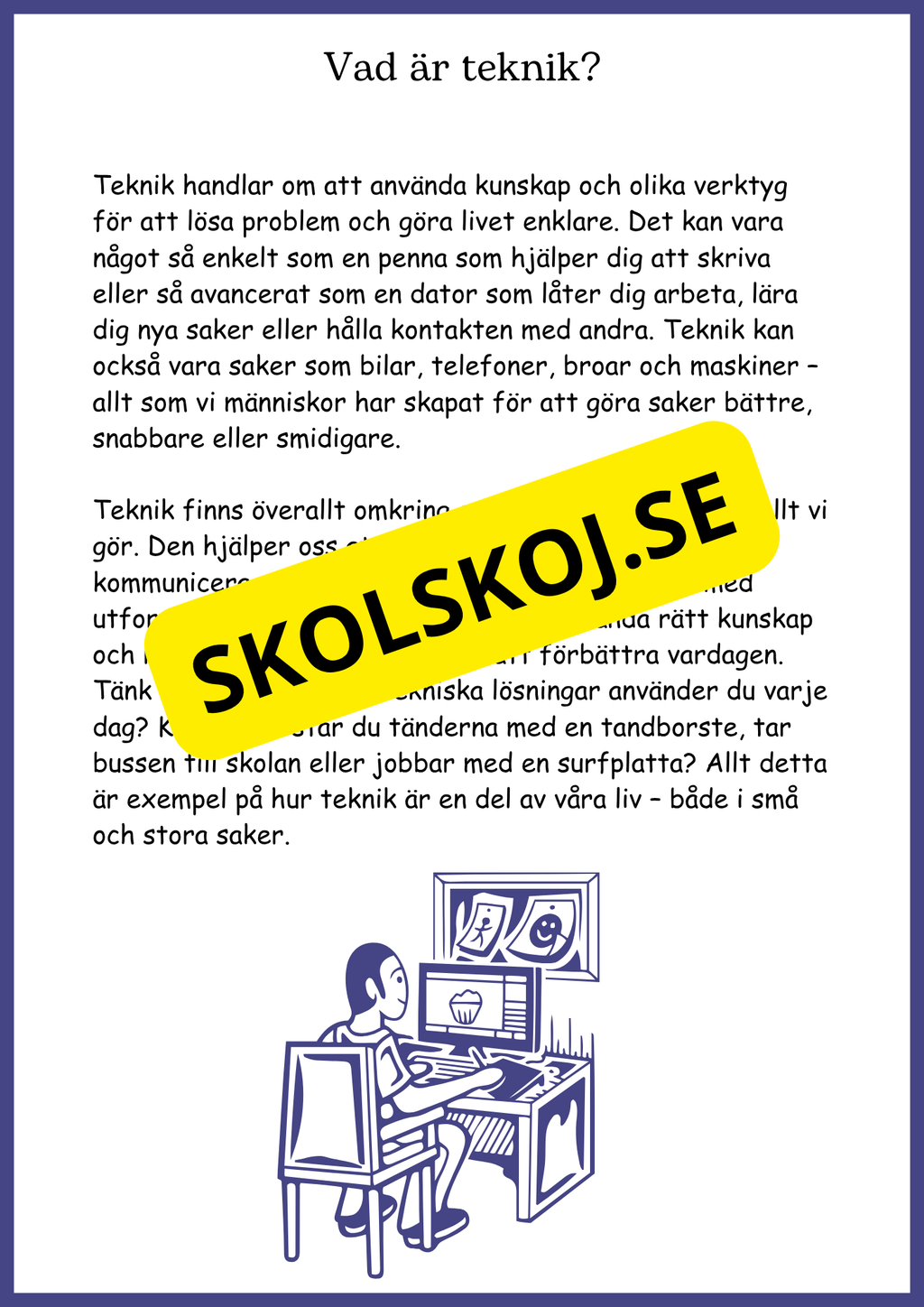 Teknikens roll i vårt liv - Årskurs 4 - 6