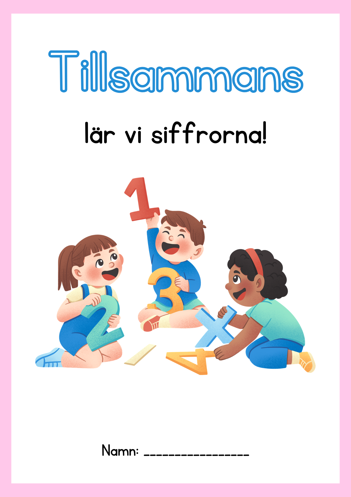 Tillsammans lär vi siffrorna 1 - 10