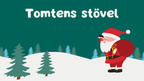 Tomtens stövel - Fortsätt sagan