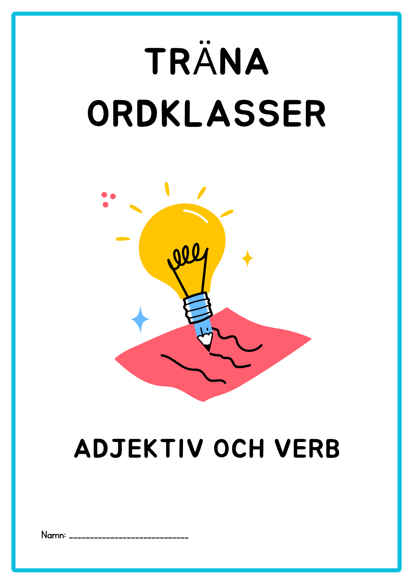 Träna ordklasser - Adjektiv och verb
