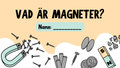Vad är magneter? - Häfte