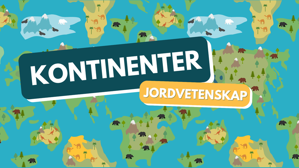 Våra kontinenter