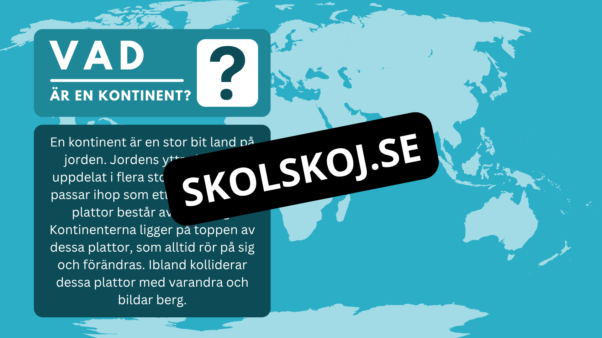 Våra kontinenter