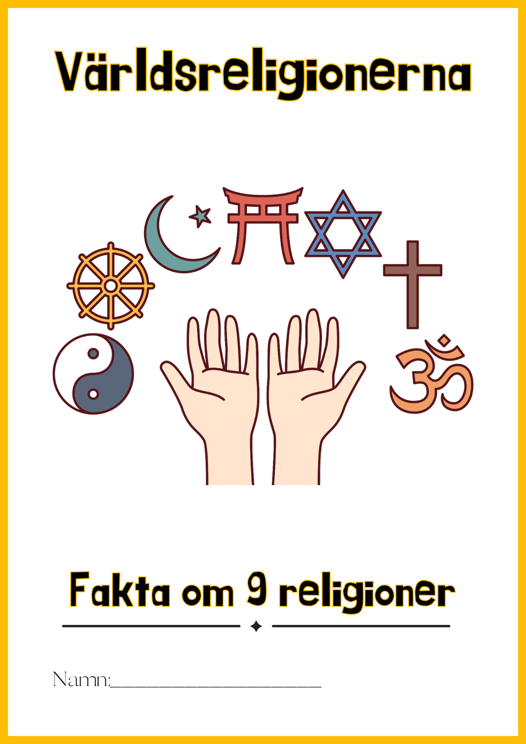 Världsreligionerna - Fakta om 9 religioner - Åk 4 - 6