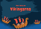 Vikingarna - Kort fakta