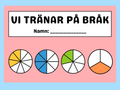 Vi tränar på bråk