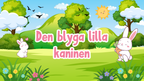 Den blyga lilla kaninen - Förskola - Årskurs 2